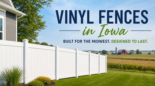 Vinyl Fences in Iowa